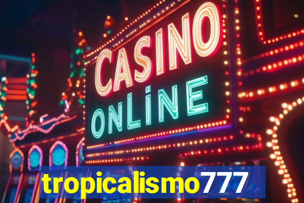 tropicalismo777lg.com