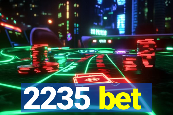 2235 bet