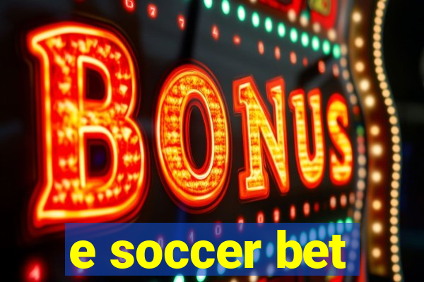 e soccer bet