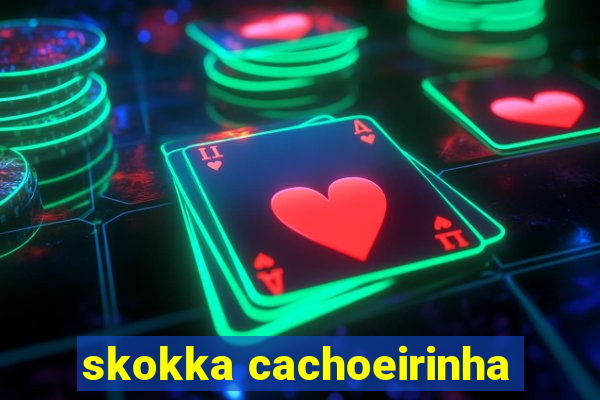 skokka cachoeirinha