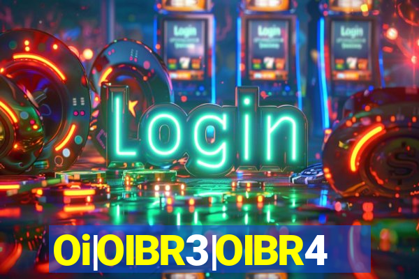 Oi|OIBR3|OIBR4