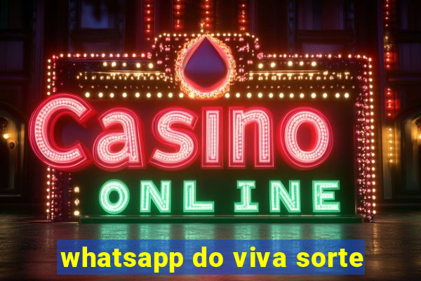 whatsapp do viva sorte