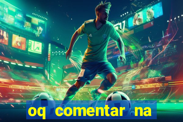 oq comentar na foto do amigo jogador de futebol