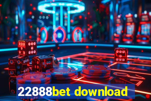 22888bet download